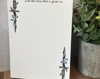 All We Have to Decide… Notepad –  LoTR Fantasy Inspired
