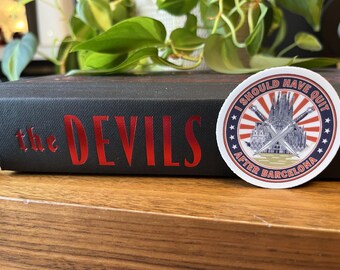 I Should Have Quit After Barcelona –  The Devils inspired sticker by Joe Abercrombie