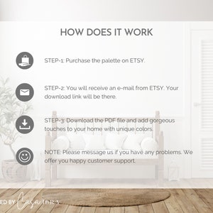 May include: How to use a color palette: Purchase the palette on Etsy, receive an email with a download link, download the PDF file and add gorgeous touches to your home with unique colors.  Note: Message us if you have any problems. We offer happy customer support.  Designed by Casa Libra.