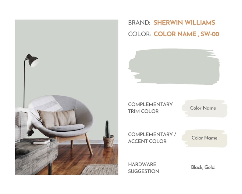 May include: A light green wall painted in Sherwin Williams "COLOR NAME, SW-00".  The wall is shown in a living room with a gray armchair, a wooden coffee table, and a floor lamp.  The image also shows paint swatches for complementary trim and accent colors, as well as a hardware suggestion of black and gold.