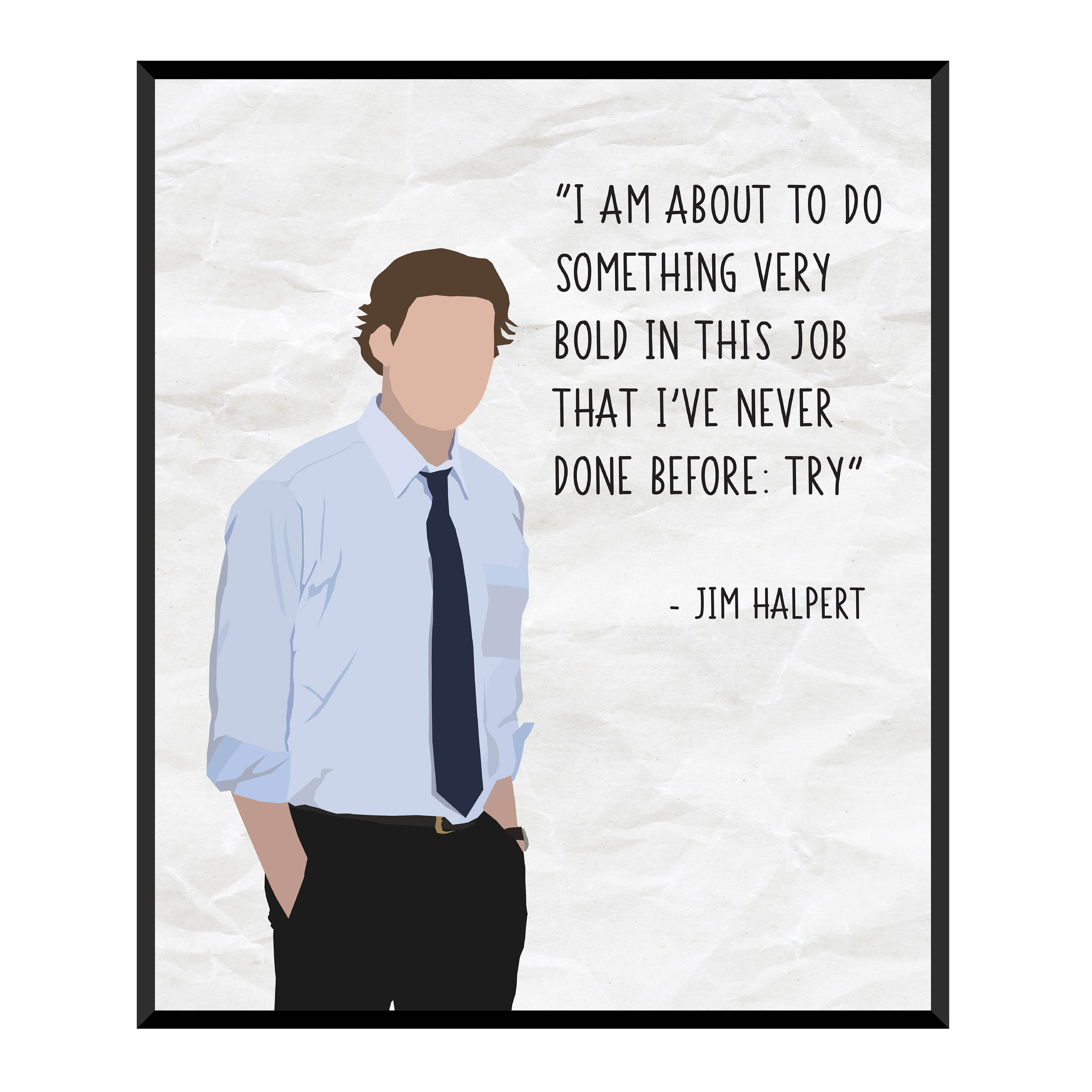 Jim Halpert Funny Quote Poster Humorous Wall Art Print For Etsy