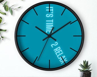 Its Time 2 Relax Wall Clock, it is 5 oclock somewhere, humorous clock, man cave clock, vacation house clock, rec room clock, lanai clock