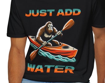 Funny Bigfoot Kayaking Just Add Water T-Shirt