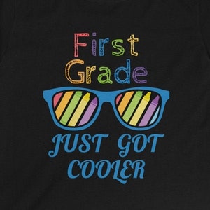 First Grade Just Got Cooler Back to School Kids First Day