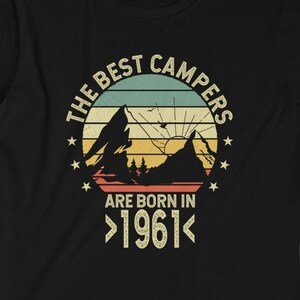 Birthday The Best Campers Are Born In 1961