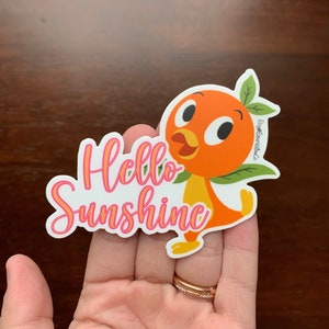 Hello Sunshine Orange Bird Decal, Characters Sticker, Orange Bird Sticker, Disney Sticker, Weatherproof Decal