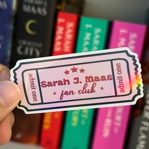Etiqueta engomada del club de fans de Sarah J. Maas - Calcomanía holográfica de talón de boleto de libro para fanáticos - Mercancía de libros, regalos de libros