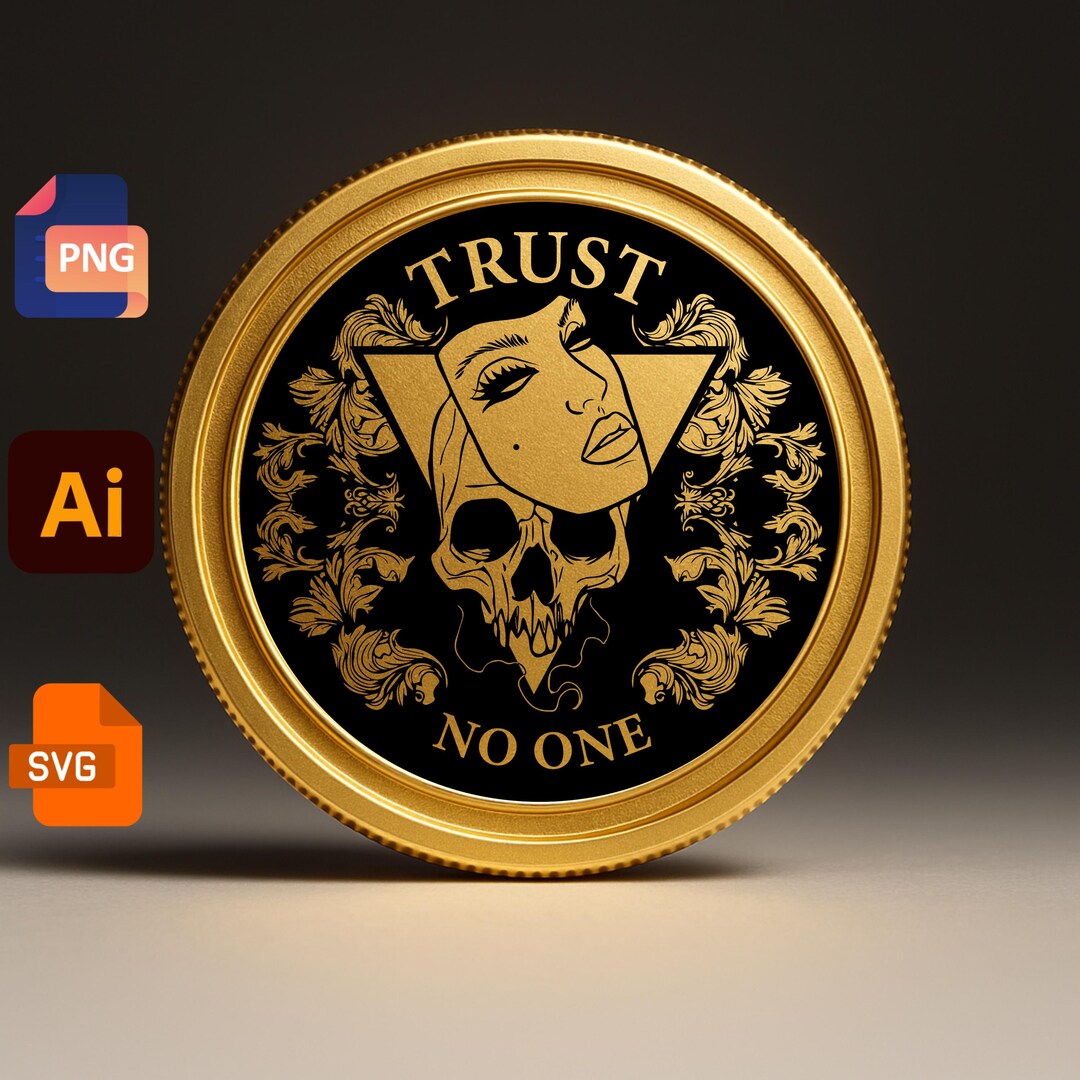 SVG Coin Engraving File Trust No One Skull Woman Design | PNG & AI8 ...