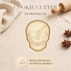 May include: A beige skull-shaped cookie cutter with an eye patch design. The text reads COOKIE CUTTER, STL PRINTING FILE, and DIGITAL DOWNLOAD - NO PHYSICAL PRODUCT. This is a digital file for 3D printing, not a physical object for baking.