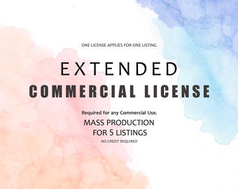 EXTENDED Commercial License. One license applies for one listing. For mass production. No credit required.