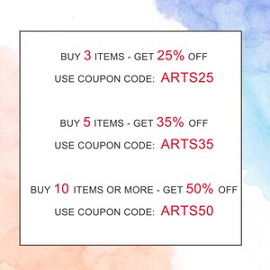 May include: A graphic with a white background and a black border. The text reads: BUY 3 ITEMS - GET 25% OFF USE COUPON CODE: ARTS25 BUY 5 ITEMS - GET 35% OFF USE COUPON CODE: ARTS35 BUY 10 ITEMS OR MORE - GET 50% OFF USE COUPON CODE: ARTS50