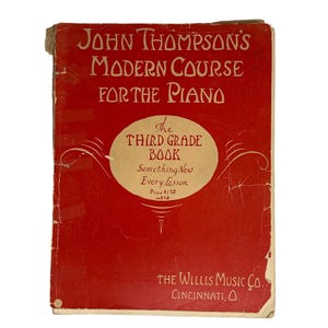 Vintage John Thompson&#39;s Modern Course for the Piano Third Grade Book from 1938