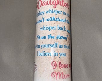 20 ounce skinny Mother to Daughter tumbler