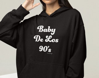 Latina Sweatshirt, Baby De Los 90's Sweatshirt, 90's Baby, Latina AF, Latinx, Latina Owned, Latina Gift