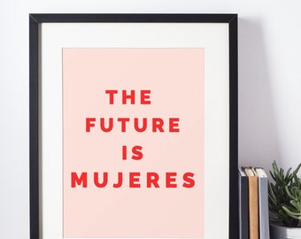 Arte latino, ilustración latina, arte en español, ilustración impresa, arte mural, impresión artística, decoración del hogar, El futuro es Mujeres