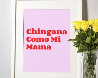 Latina kunst, Latinx illustratie kunst, kunst in het Spaans, illustratie print, kunst aan de muur, Art Print, woondecoratie, Chingona Como Mi Mama