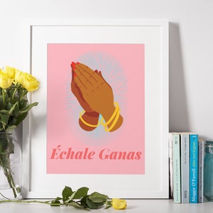 Latina Art, Latinx Illustration Art, Art In Spanish, Illustration Print, Wall Art, Art Print, Home Decor, Echale Ganas
