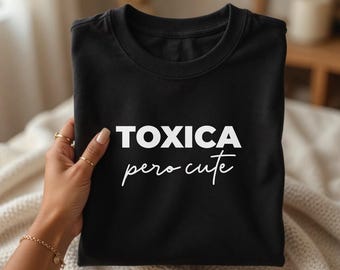 Toxica Pero Cute, Latinx T-Shirt, Latina Graphic Tee, Latina Owned Businesses, Latina Gift