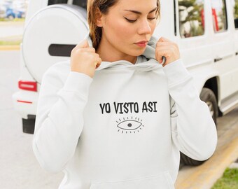 Yo Visto Asi, Bad Bunny Inspired, Latina Sweatshirt, Latinx Sweatshirt, Latina Hispanic Mexican Sweatshirt, Spanish Saying, Latina Gift