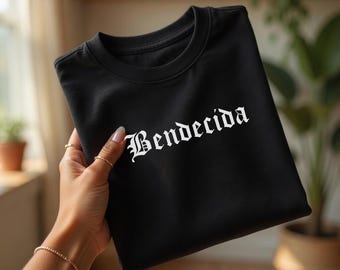 Bendecida, Latina T-Shirt, Spanish Saying, Latina Power, Latina Tee, Latina Owned, Latina AF, Latina Gift