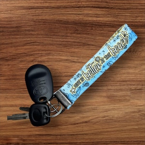Handmade Beach Wristlet Keychain – Soft Cotton Key Fob with Coastal Images & “Life is Better at the Beach” – Nautical Gift for Her