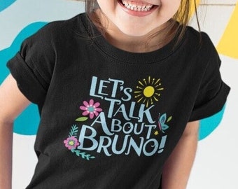 Let's Talk About Bruno Kids Shirt, Encanto Youth T-shirt, Disney Movie Tee, Family Madrigal, Mirabel, Family Vacation, Funny, Boys, Girls