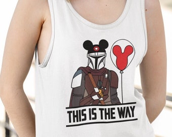 This Is The Way Tank Top, Mandalorian Tank, Star Wars, Galaxy's Edge, Disneyland, Disney World, Family Vacation, Unisex, Mens, Womens