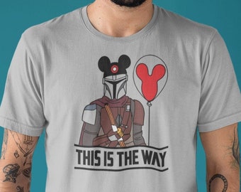 This Is The Way Shirt, Mandalorian T-shirt, Star Wars Tee, Galaxy's Edge, Disneyland, Disney World, Family Vacation, Mens, Womens, Unisex