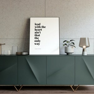 Lead With the Heart Ain&#39;t That the Only Way | Minimalist Lyric Wall Art | DIGITAL DOWNLOAD | Dermot Kennedy - 8x10