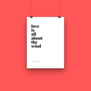 Love is All About the Wind | Minimalist Lyric Wall Art | DIGITAL DOWNLOAD | Dermot Kennedy - 18x24