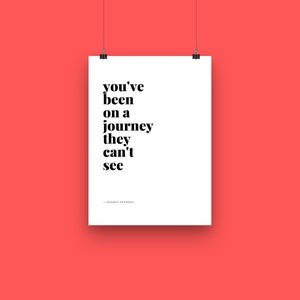 You've Been on a Journey They Can't See | Minimalist Lyric Wall Art | DIGITAL DOWNLOAD | Dermot Kennedy - 18x24
