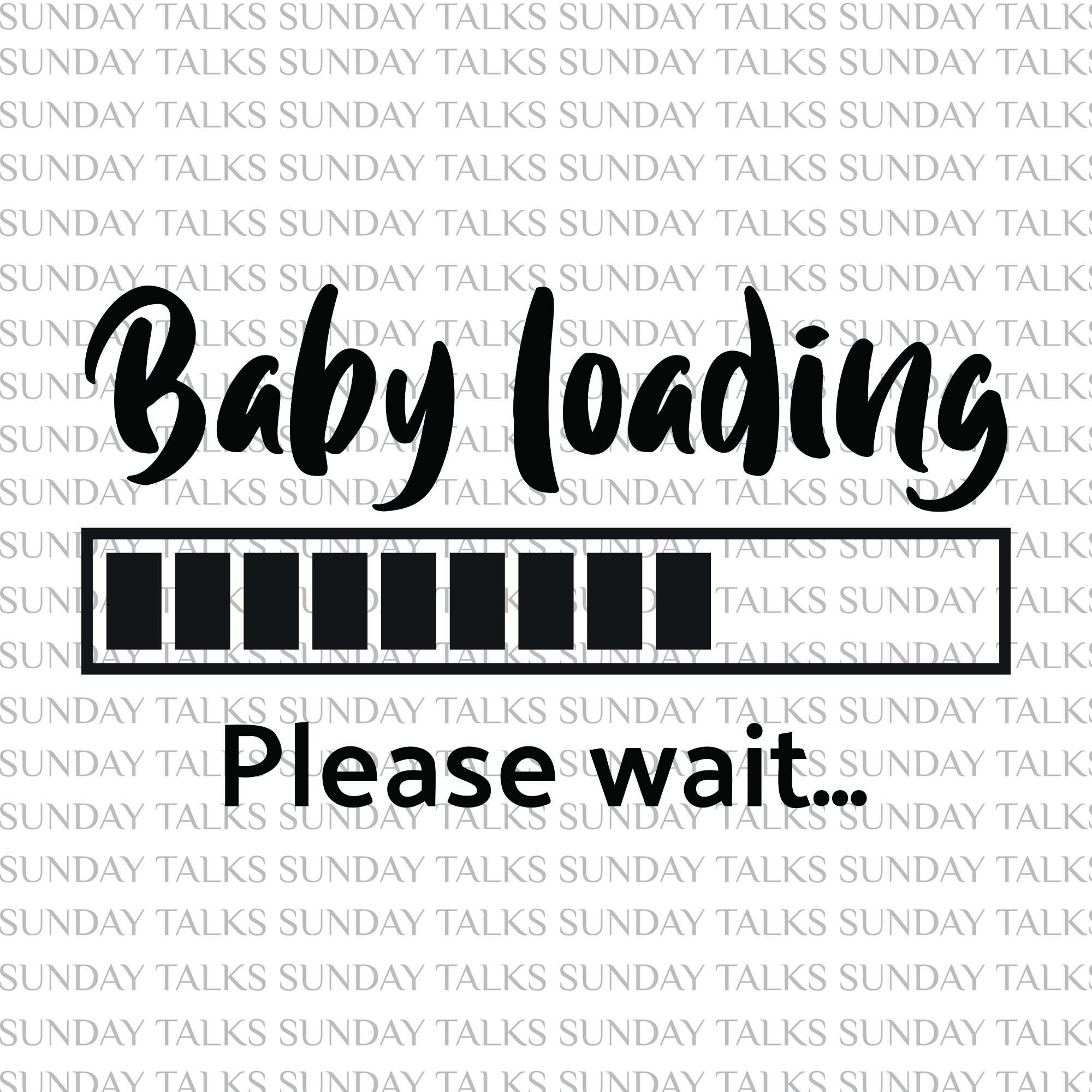 Baby loading. Tshirt design. Files prepared for Cricut. SVG Etsy
