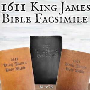1611 King James Bible First Edition With Apocrypha  - Soft Faux Leather Cover, Black Brown or Tan