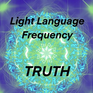May include: A colorful abstract image with a swirling pattern of green and blue lines. The text "Light Language Frequency" and "TRUTH" are superimposed on the image.