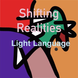 Shifting Realities - Light Language Wall Art - Art & Vocal Transmission