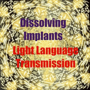 Può includere: Un'immagine di arte digitale con uno sfondo giallo e nero. Le parole "Dissolving Implants Light Language Transmission" sono scritte in rosso e viola.
