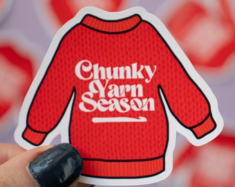 Yarn lover sticker chunky yarn season, crochet decal, gifts for knitters, crochet lover gift, crochet sticker, knitting sticker, knitter