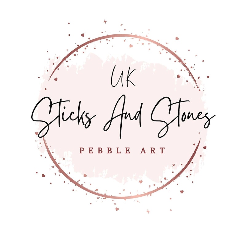 May include: A logo for "UK Sticks And Stones Pebble Art" features a pink watercolor-style circle with a rose gold outline and accents. The text is in a handwritten style, with "UK" at the top and "Pebble Art" at the bottom.