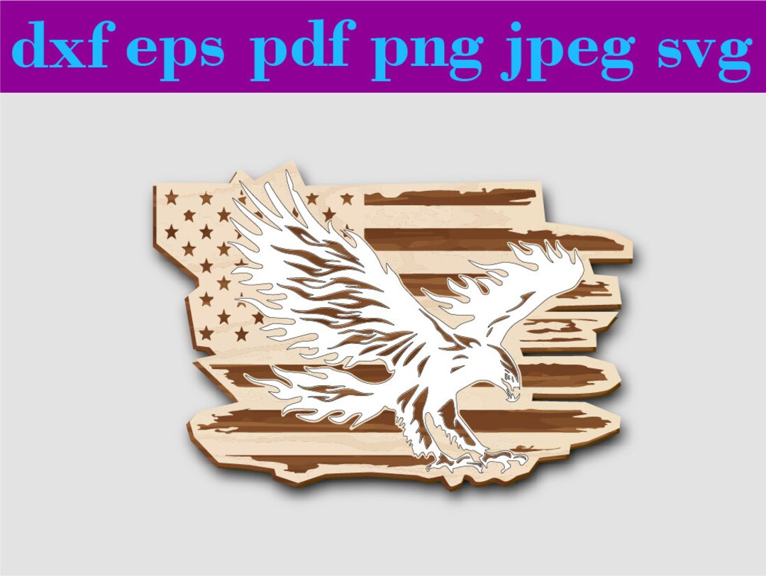 Layered Eagle and American Flag SVG Ideal for Laser Cutting and CRICUT ...