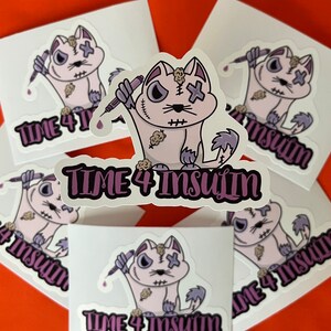 Time 4 Insulin Reminder Sticker - Zombie Stuffed  Cat, T1D, Diabetes, Diabetic, Kids Diabetes, Type One Sticker, Type Strong, Tslim