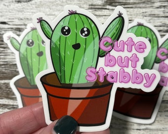 Cute but Stabby Cactus - Waterproof Vinyl Stickers, Die Cut, Laptop Water Bottle Durable Sticker