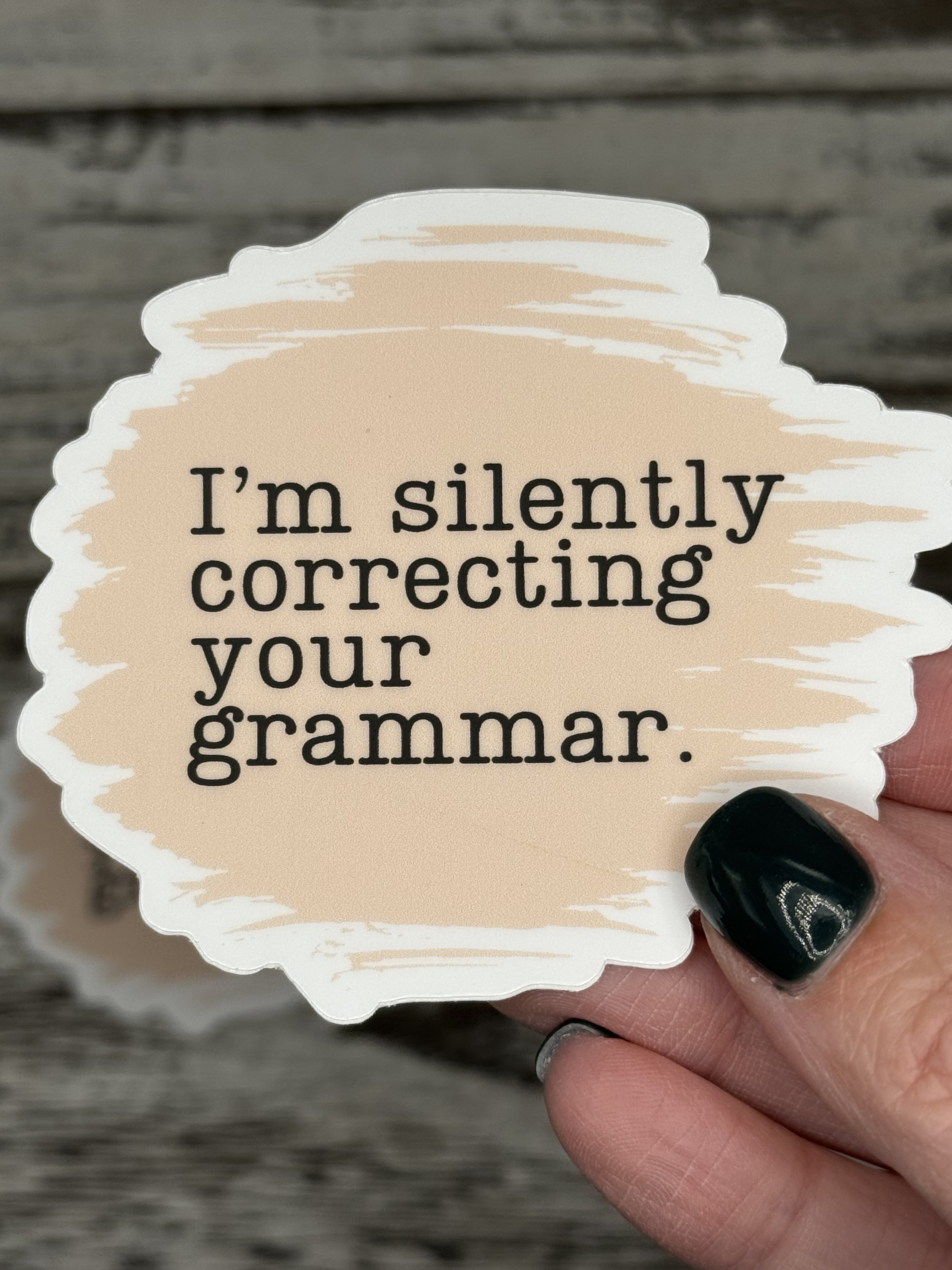 I'm silently correcting your grammar, Grammar Stickers, Teacher Stickers, English Teacher Stickers, Funny Stickers