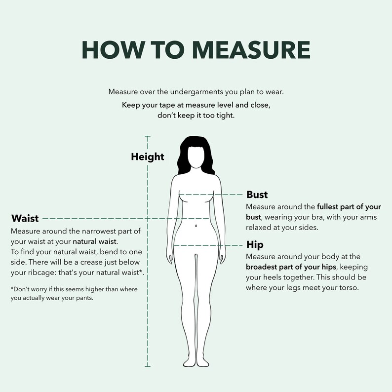 May include: A diagram showing how to measure height, bust, waist, and hip measurements. The diagram shows a stick figure of a person with lines indicating where to measure.