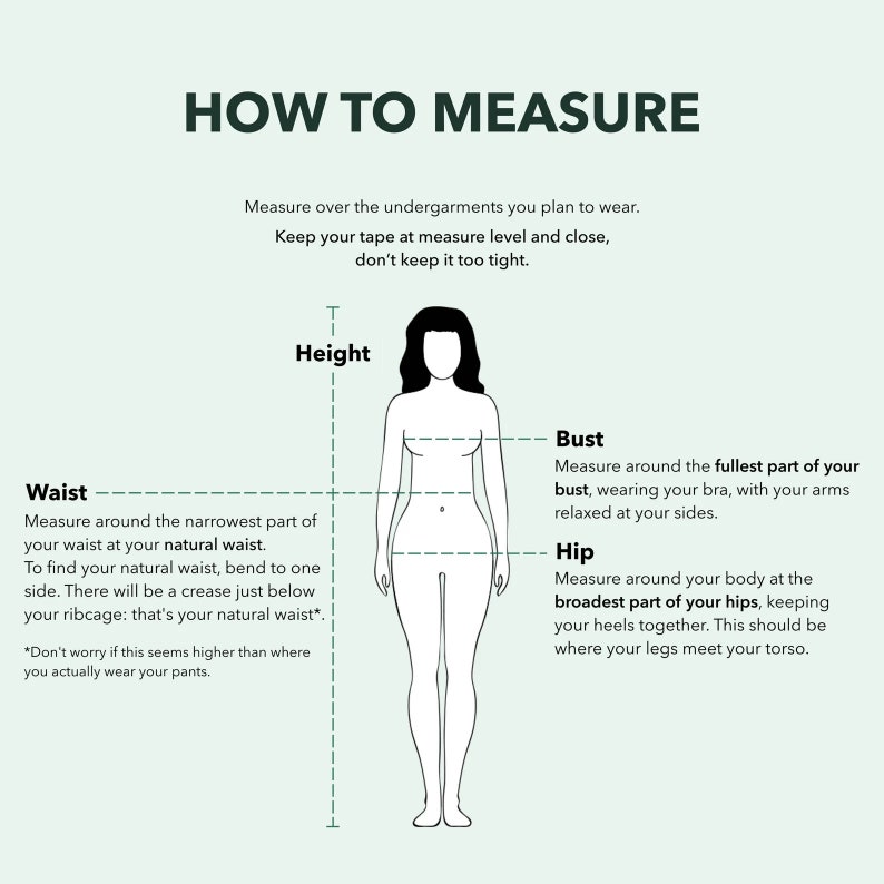 May include: A diagram showing how to measure height, bust, waist, and hip measurements. The diagram shows a stick figure of a person with lines indicating where to measure.