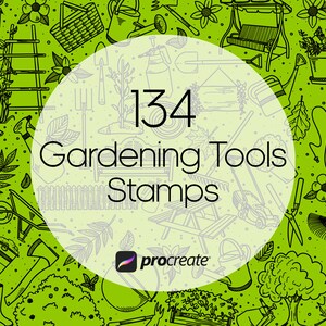 May include: A green background with 134 black and white illustrations of gardening tools. The text "134 Gardening Tools Stamps" is in a white circle with a black border. The text "procreate" is in a white circle with a black border and a blue paintbrush icon.