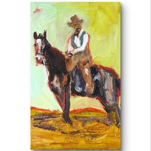 May include: Oil painting of a cowboy on horseback. The artwork features a man in a brown hat and vest, riding a dark horse. The background is a blend of yellow and green, with a touch of red and brown at the bottom.
