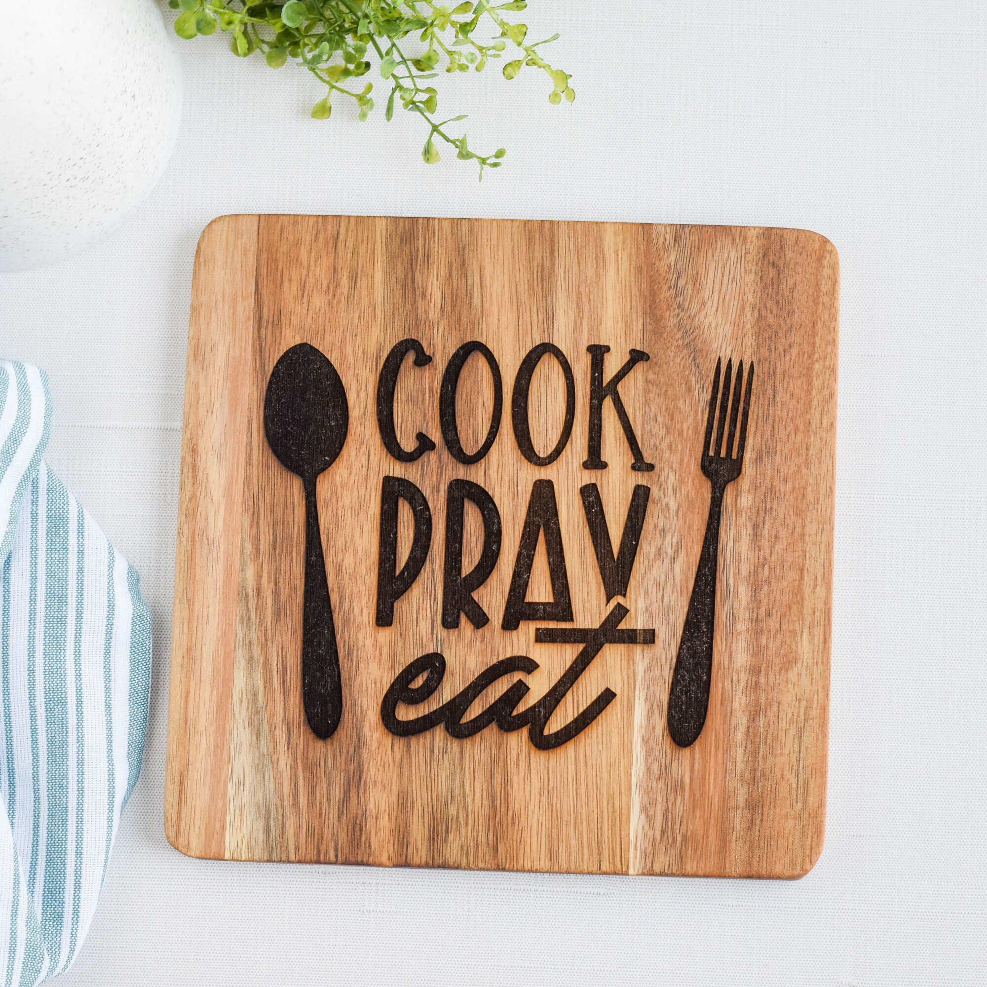 Acacia Trivet - Cook Pray Eat - Laser Engraved, Kitchen Decor, Cooking ...