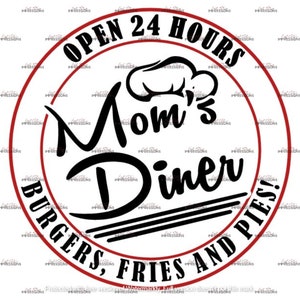 Mom&#39;s Diner SVG Digital Download File
