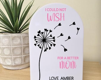 I Could Not Wish For a Better Mom Mini Arch Sign, Mother Day Office Desk Mini Sign, Office Shelf Decor, Gift for Her, Mothers Day Gift Idea