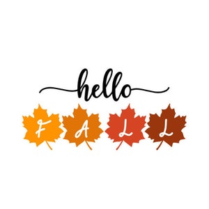 Hello Fall SVG digital file, downloadable, Fall Svg, Halloween Svg, Autumn SVG, Silhouette Cameo, Cutting Files, cricut files